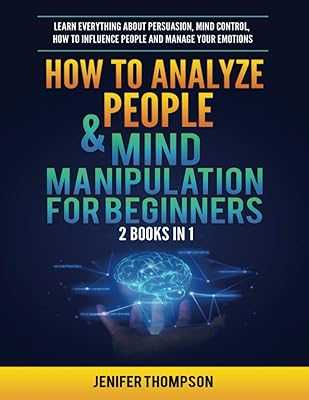 How to Analyze People and Manipulate the Mind for Beginners: 2 Books in 1: Learn Everything About Persuasion, Mind Control, How to Influence People, and Control Your Emotions. Discover a new way to shop with hotep.ng, where quality meets affordability. Our platform offers a vast selection of products for every aspect of your life. Experience the ease of finding exactly what you need with our intuitive search and filter options.