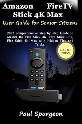 Amazon Fire TV Stick 4K Max User Guide for Seniors: Complete Step-by-Step Guide 2022 to Master Fire Stick 4K, Fire Stick Lite, Fire Stick 4K Max with Hidden Tips and Tricks.. hotep.ng: Your gateway to a world of shopping possibilities. We bring you a diverse range of products from trusted sellers across Nigeria and beyond. Experience the ease of finding exactly what you need, when you need it.